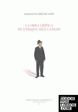 La obra crítica de Enrique Díez-Canedo.