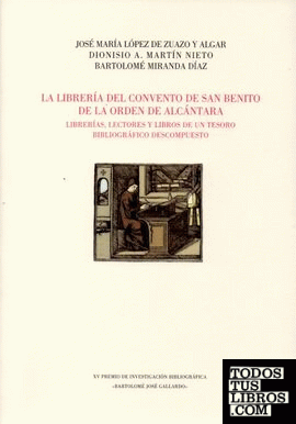 La librería del convento de San Benito de la orden de Alcántara