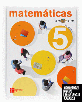 Matemáticas [Gallego]. 5 Primaria. Proxecto Temoneiro