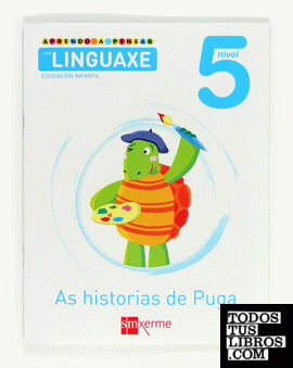 Aprendo a pensar coa linguaxe: As historias de Puga. Nivel 5. Educación Infantil