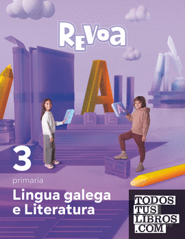 Lingua galega e Literatura. 3 Primaria. Revoa