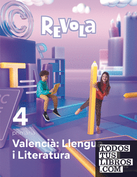 Valencià: Llengua i Literatura. 4 primària. Revola