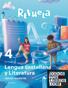 Lengua Castellana y Literatura . 4 Primaria. Trimestres. Revuela. Andalucía