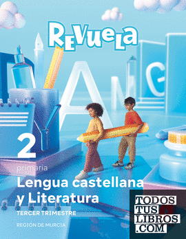 Lengua Castellana y Literatura. 2 Primaria. Trimestre. Revuela. Región de Murcia