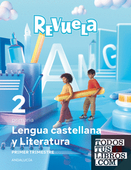 Lengua Castellana y Literatura . 2 Primaria. Trimestres.  Revuela. Andalucía