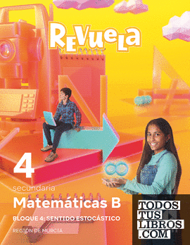 Matemáticas aplicadas a las Ciencias de la Naturaleza. 4 Secundaria. Revuela. Región de Murcia