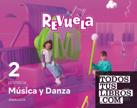 Música y Danza. 2 Primaria. Revuela. Andalucía
