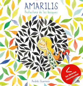 Amarilis. Protectora de los bosques