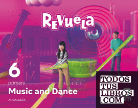 DA. Music and Dance. 6 Primary. Revuela. Andalucía
