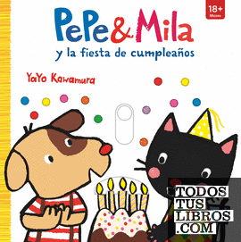 Pepe y Mila y la fiesta de cumpleaños