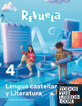 Lengua castellana y Literatura. 4 Primaria. Revuela. Comunidad Valenciana