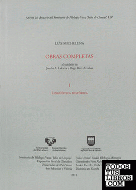 Luis Michelena. Obras completas. I. Lingüística histórica