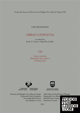 Luis Michelena. Obras completas. VIII. Lexicografía. Historia del léxico. Etimología