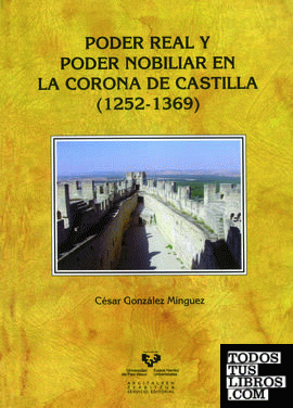 Poder real y poder nobiliar en la Corona de Castilla (1252-1369)