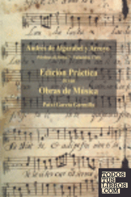 Andrés de Algarabel y Arroyo. Edición práctica de sus obras de música