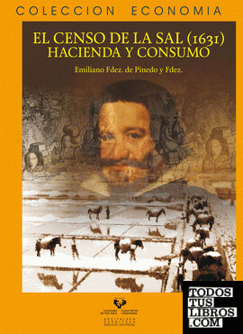 El censo de la sal (1631). Hacienda y consumo