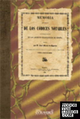 Memoria descriptiva de los códices notables conservados en los archivos eclesiásticos de España