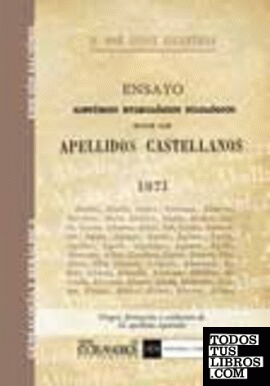 Ensayo histórico etimológico filológico sobre los apellidos castellanos desde el siglo X hasta nuestra edad