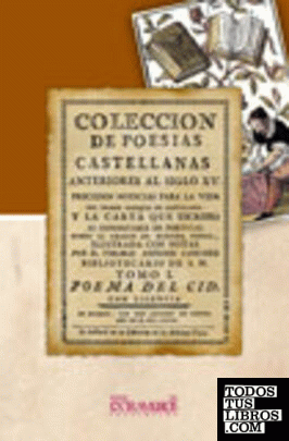 Poema del Cid. Preceden carta y noticias para la vida del Marques de Santillana