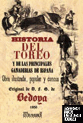 Historia del toreo, y de las principales ganaderias de España