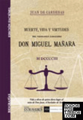 Muerte, vida y virtudes de don Miguel Mañara