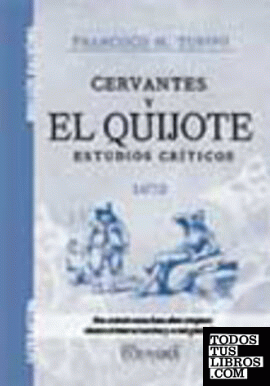 Cervantes y El Quijote. Estudios críticos
