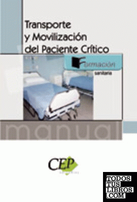Transporte y Movilización del Paciente Crítico. Formación