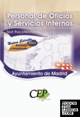 TEST PSICOTÉCNICOS OPOSICIONES PERSONAL DE OFICIOS Y SERVICIOS INTERNOS AYUNTAMIENTO DE MADRID