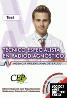 Oposiciones Técnico Especialista en Radiodiagnóstico, Agencia Valenciana de Salud. Test