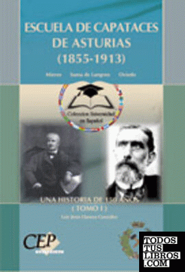 Escuela de capataces de Asturias (1855-1913). Colección Universidad en Español