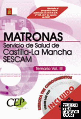 Temario Vol. III. Oposiciones Matronas. Servicio de Salud de Castilla-La Mancha (SESCAM)