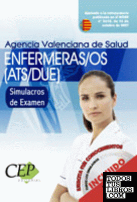 SIMULACROS DE EXAMEN OPOSICIONES ENFERMERAS/OS (ATS/DUE)  AGENCIA VALENCIANA DE SALUD