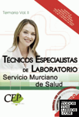 Técnico Especialista de Laboratorio. Servicio Murciano de Salud. Temario Vol. II.