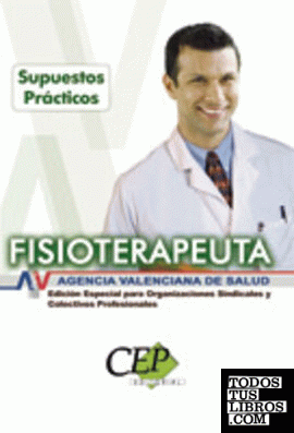 Oposiciones Fisioterapeutas, Agencia Valenciana de Salud. Supuestos prácticos