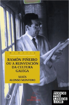 Ramon pieiro ou a reinvencion da cultura galega