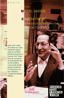 Ramon pieiro e a revision do nacionalismo. 1943-1981(2 tom.