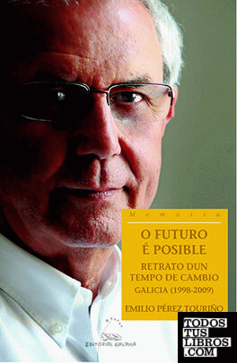 Futuro e posible, o.retrato dun tempo de cambio.galicia(1998