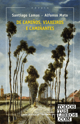 De camiños,viaxeiros e camiñantes (XV Premio Ramón Piñeiro)