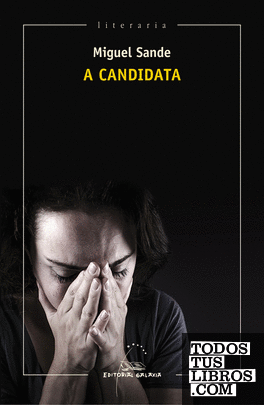 A candidata (Premio García Barros 2016)