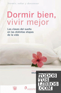 Dormir bien, vivir mejor Dormir bien, vivir mejor
