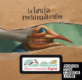 La Bruja rechinadientes  + álbum ilustrado digital