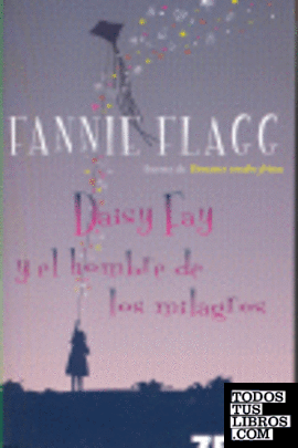 DAISY FAY Y EL HOMBRE DE LOS MILAGROS