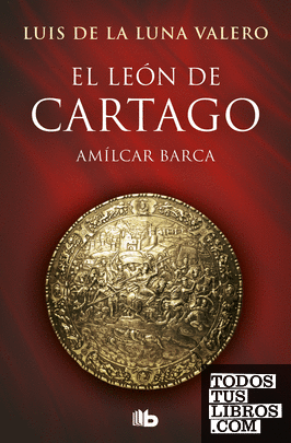 El León de Cartago (Trilogía El León de Cartago 1)