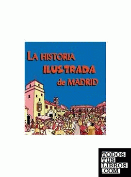 Estuche La historia ilustrada de Madrid