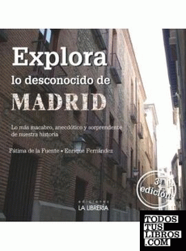 Explora lo desconocido de Madrid