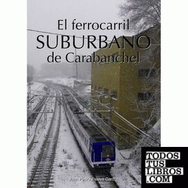 El ferrocarril suburbano de Carabanchel