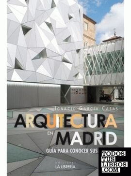 Arquitectura en Madrid.