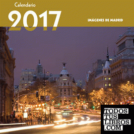 Calendario Imágenes de Madrid 2017