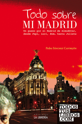 Todo sobre mi Madrid