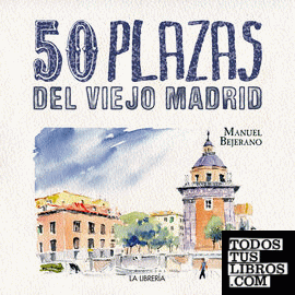 50 Plazas del Viejo Madrid